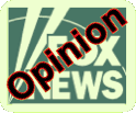 Fox Opinion